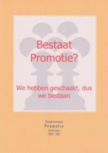 Bestaat Promotie? We hebben geschaakt, dus we bestaan